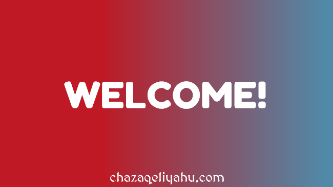 welcome to chazaq eliyahu website